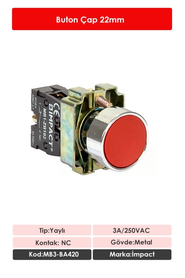 Impact 22mm Yaylı Buton Kırmızı NC MB3-BA420