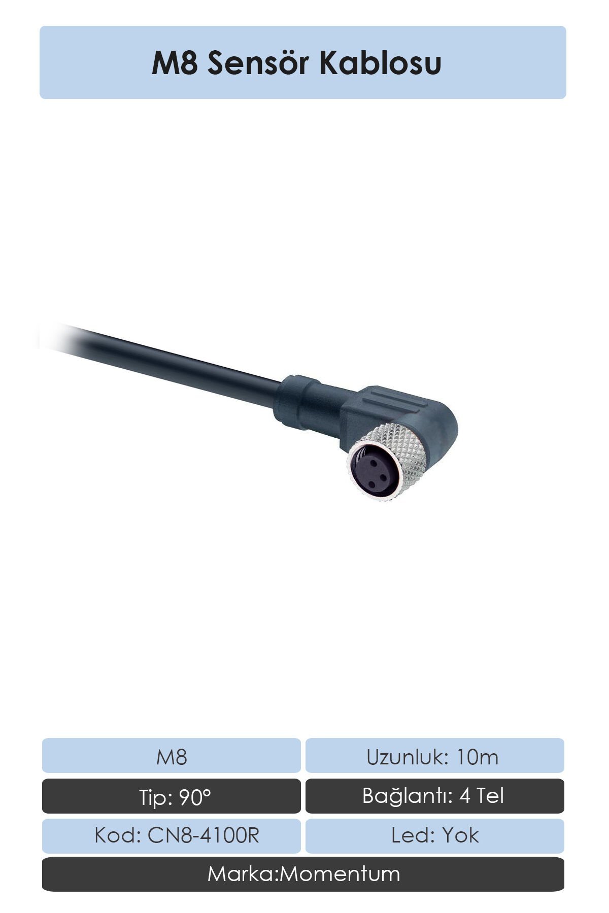 Momentum Sensör Konnektör M8 90d 10 metre 4 Tel CN8-4100R