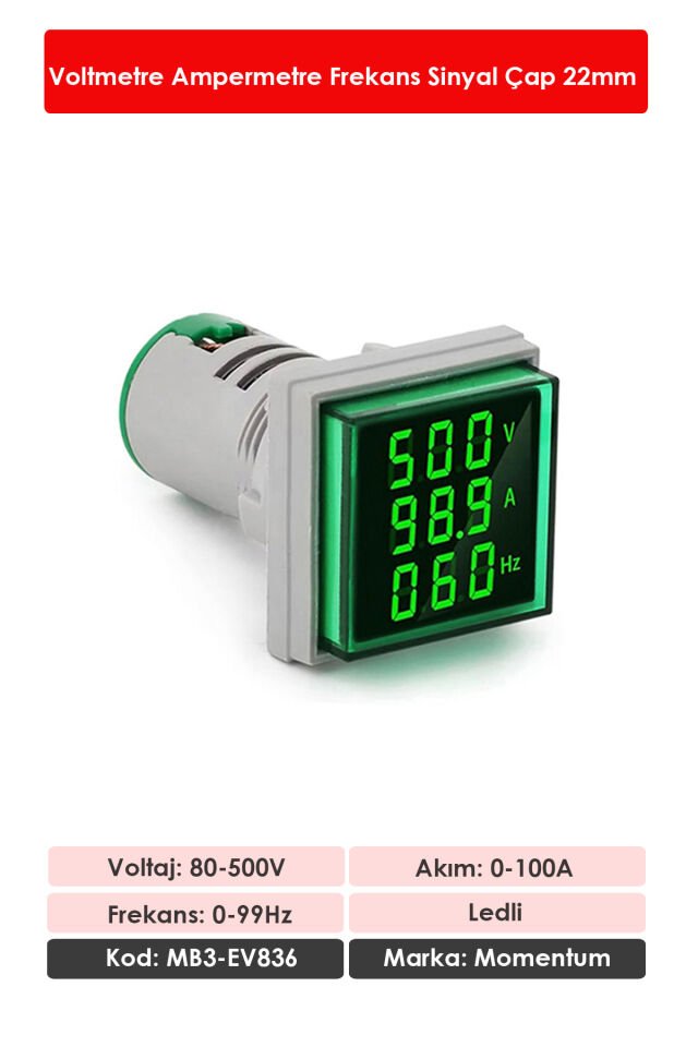 Momentum D22 Sinyal Led Volt/Amper/Frekans Metre 80-500V / 0-100A  /0-99Hz Yeşil MB3-EV836