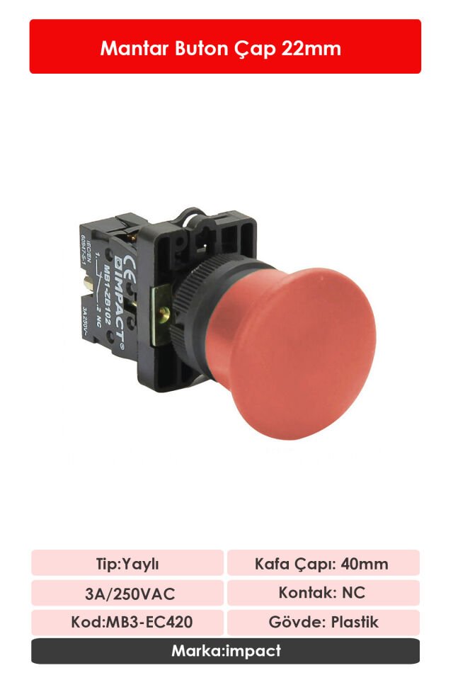 Impact 22mm Mantar Buton Kırmızı NC MB3-EC420