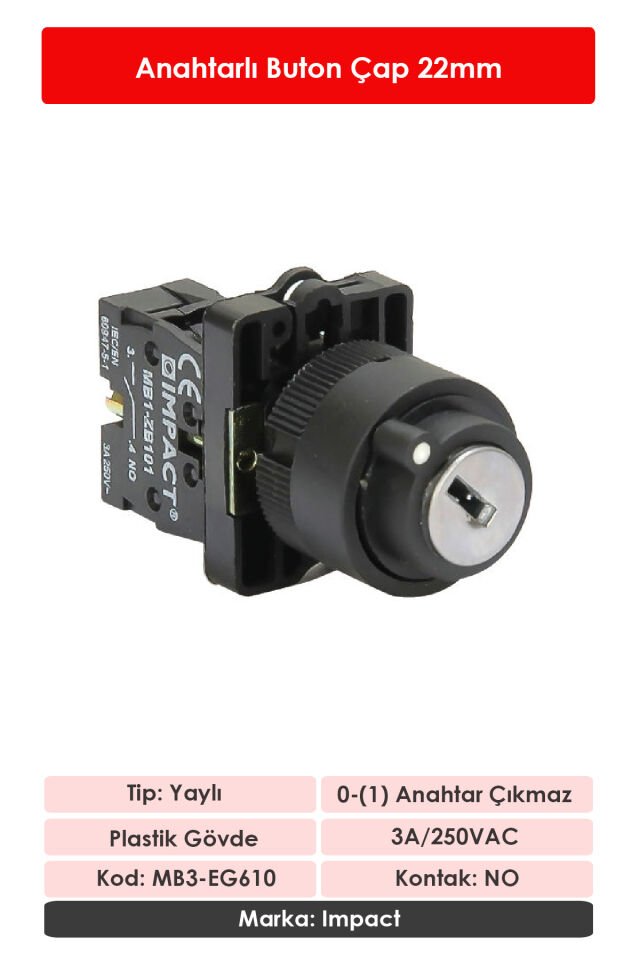 Impact 22mm Anahtarlı Buton 0-1 NO MB3-EG610