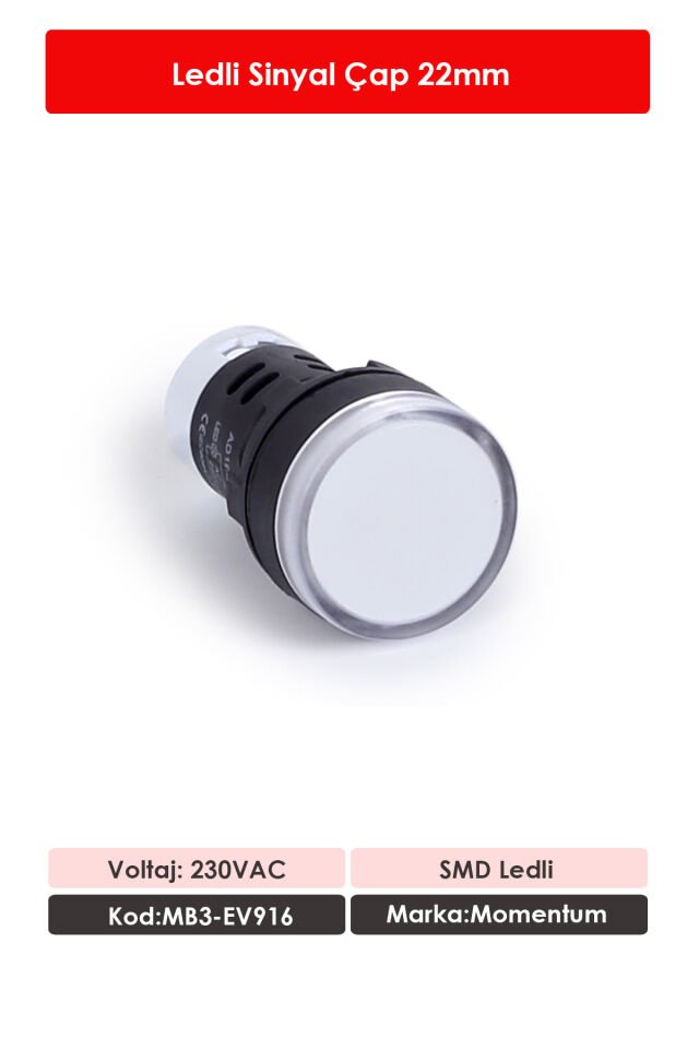 Momentum 22mm Led Sinyal Lambası 230VAC Beyaz MB3-EV916