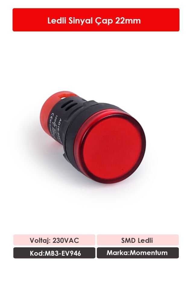 Momentum 22mm Led Sinyal Lambası 230VAC Kırmızı MB3-EV946