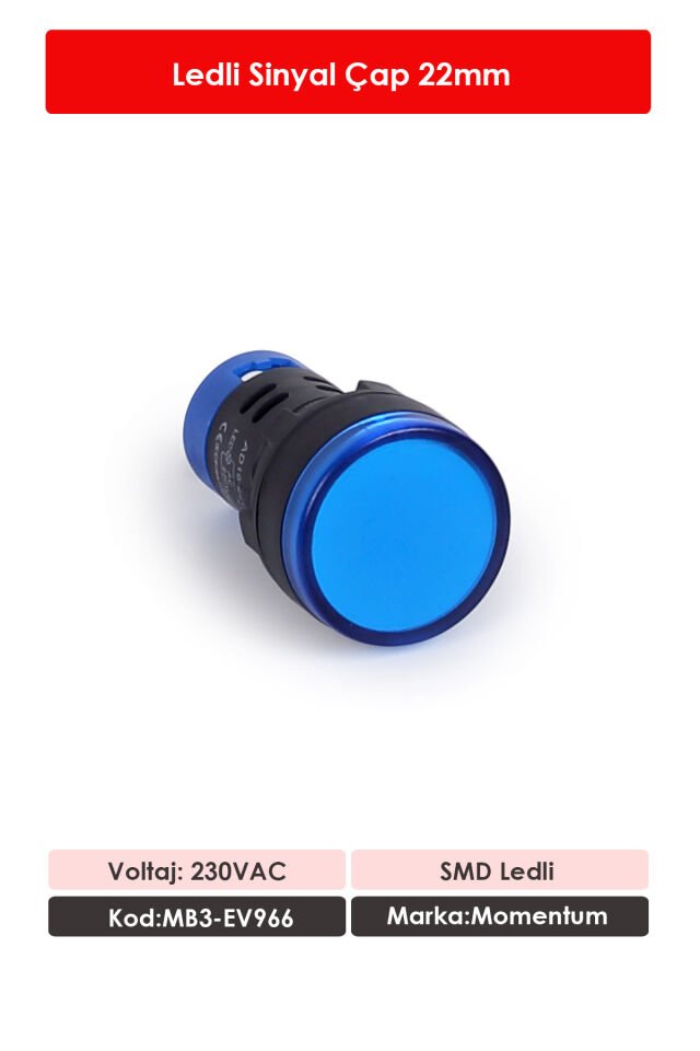 Momentum 22mm Led Sinyal Lambası 230VAC Mavi MB3-EV966