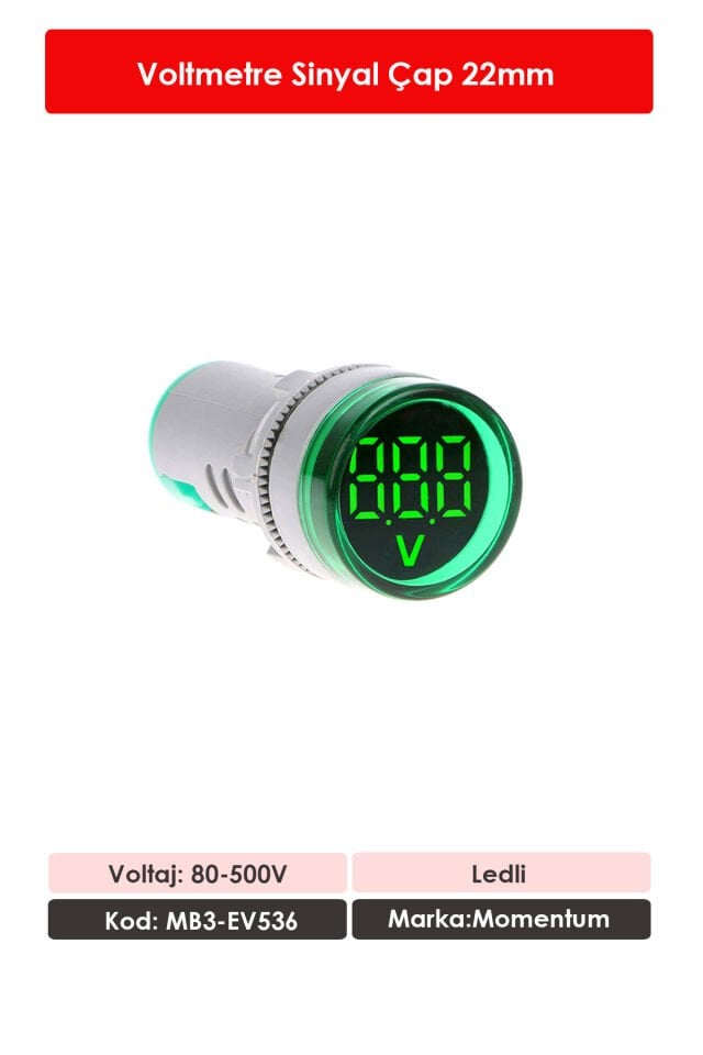 Momentum 22mm Voltmetre Sinyal Lambası 80-500VAC Yeşil MB3-EV536