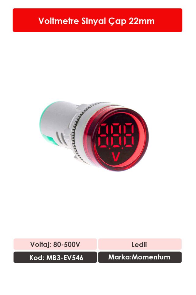Momentum 22mm Voltmetre Sinyal Lambası 80-500VAC Kırmz. MB3-EV546