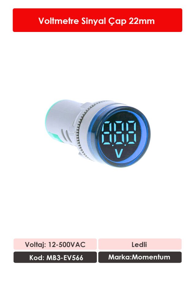 Momentum 22mm Voltmetre Sinyal Lambası 12-500VAC Mavi MB3-EV566