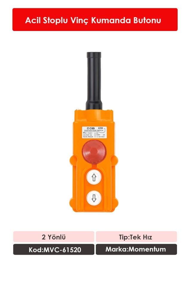 Momentum Vinç Kumanda Butonu Tek Hız 2 Yön Acil Stoplu MVC-61520