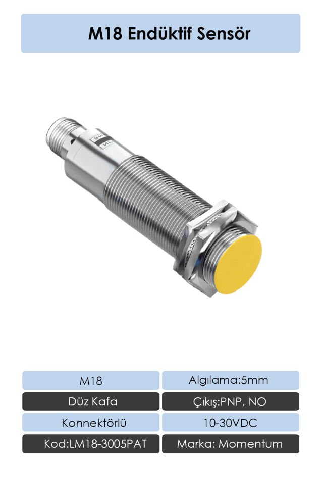 Momentum M18 Endüktif Sensör 8mm Düz Kafa PNP NO LM18-3005PAT