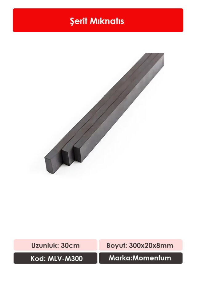 Momentum Şerit Mıknatıs 30cm/300x20x8mm MLV-M300