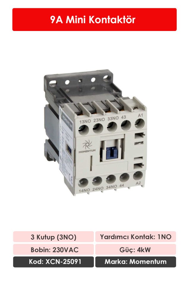 Momentum Mini Kontaktör 3 Kutup/Bobin 230VAC Ie:9A 1NO XCN-25091