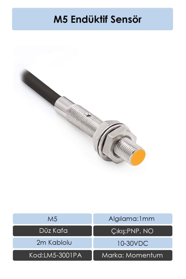 Momentum Sensör Endüktif M5 1mm Düz Kafa 2m Kablo PNP NO LM5-3001PA