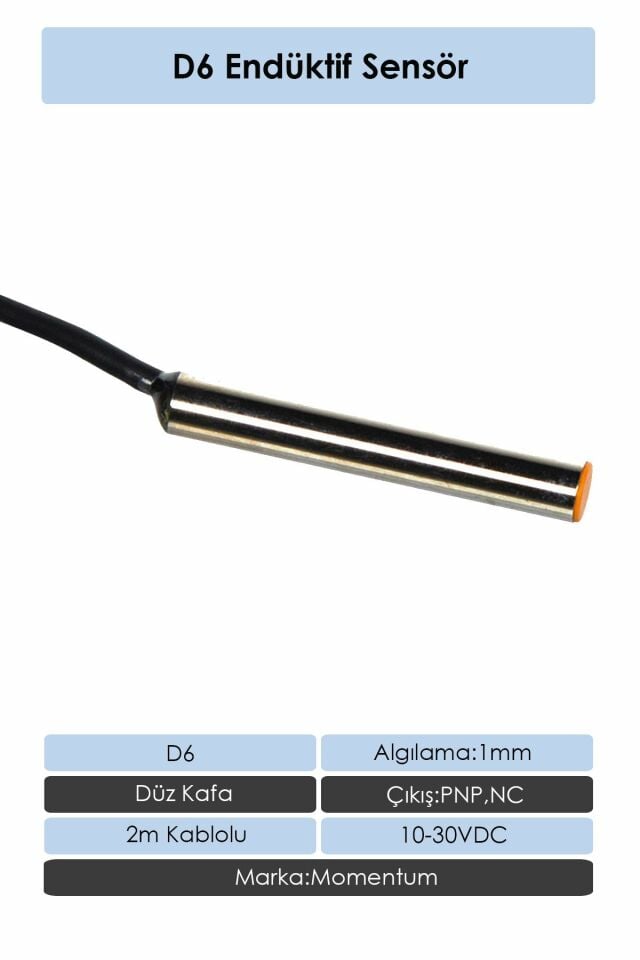Momentum Sensör Endüktif D6 1mm Düz Kafa 2m Kablo PNP NC LM6-3001PB