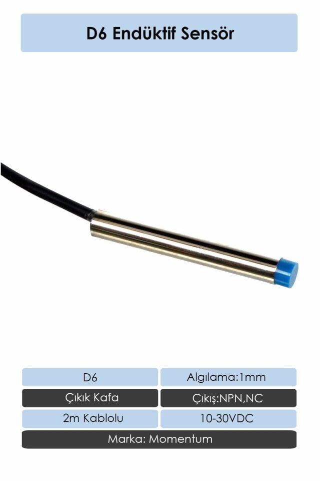 Momentum Sensör Endüktif D6 1mm Çıkık Kafa 2m Kablo NPN NC LM6-3002NB