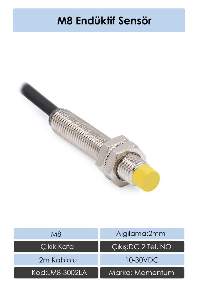 Momentum Sensör Endüktif M8 2mm Çıkık Kafa 2m Kablo DC 2 Tel NO LM8-3002LA