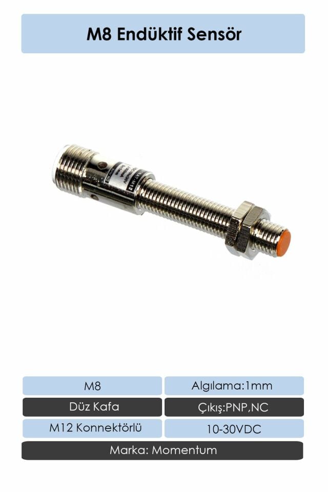 Momentum Sensör Endüktif M8 1mm Düz Kafa Konnektör M12 PNP NC LM8-3001PBT-M12