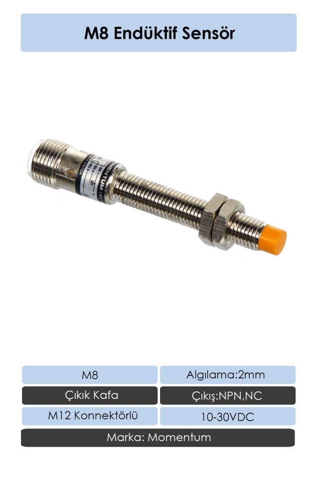 Momentum Sensör Endüktif M8 2mm Çıkık Kafa Konnektör M12 NPN NC LM8-3002NBT-M12