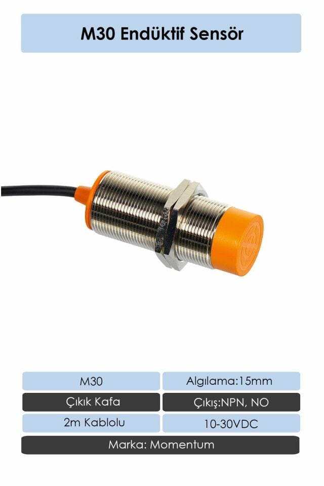 Momentum Sensör Endüktif M30 15mm Çıkık Kafa 2m Kablo NPN NO LM30-3015NA
