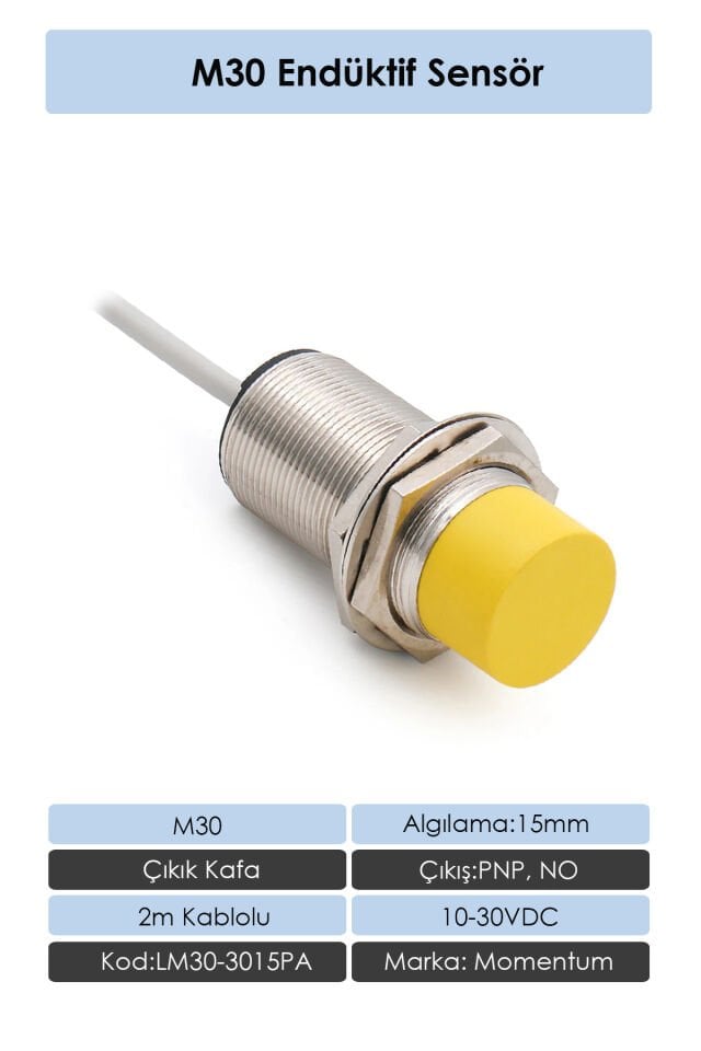 Momentum Sensör Endüktif M30 15mm Çıkık Kafa 2m Kablo PNP NO LM30-3015PA