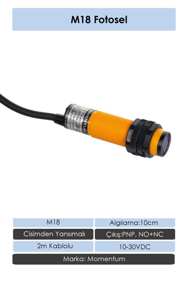 Momentum Fotosel M18 10cm Cisimden 2m Kablo PNP NO+NC G18-3A10PC