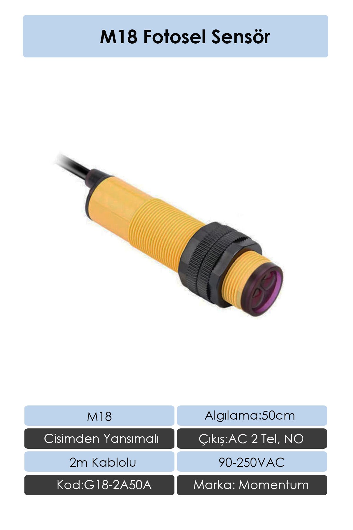 Momentum Fotosel M18 50cm Cisimden 2m Kablo AC 2 Tel NO G18-2A50A