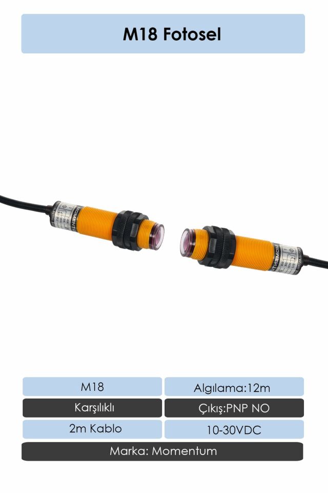 Momentum Fotosel M18 12m Karşılıklı 2m Kablo PNP NO G18-3C12PA