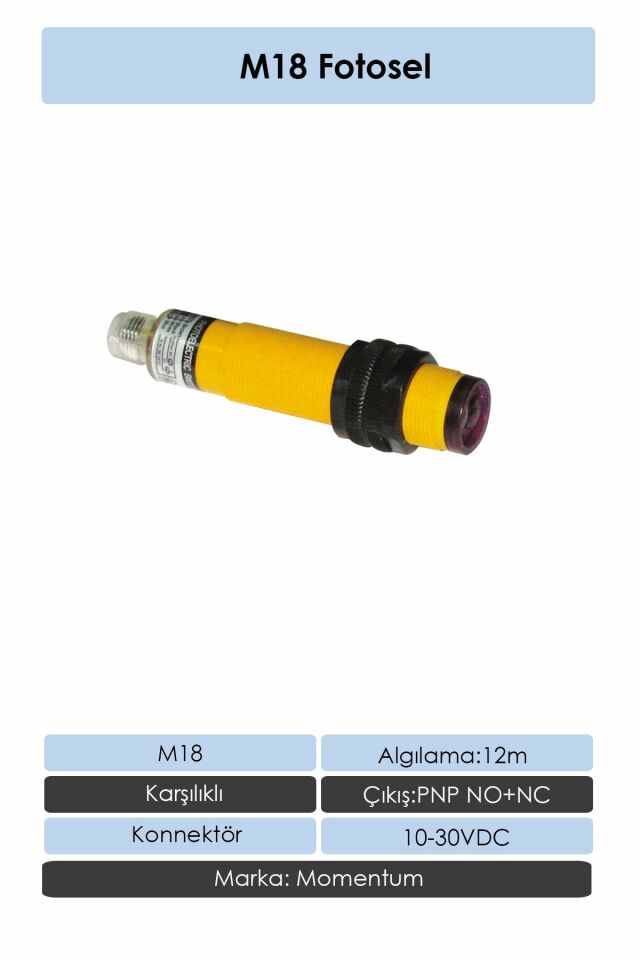 Momentum Fotosel M18 12m Karşılıklı Konnektör PNP NO+NC G18-3C12PCT