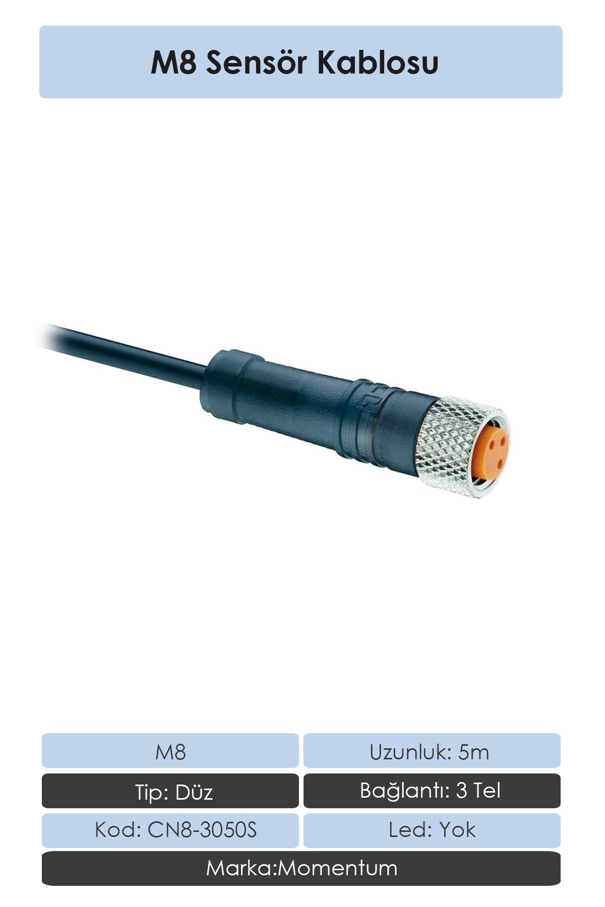Momentum Sensör Konnektör M8 Düz 5 metre 3 Tel CN8-3050S