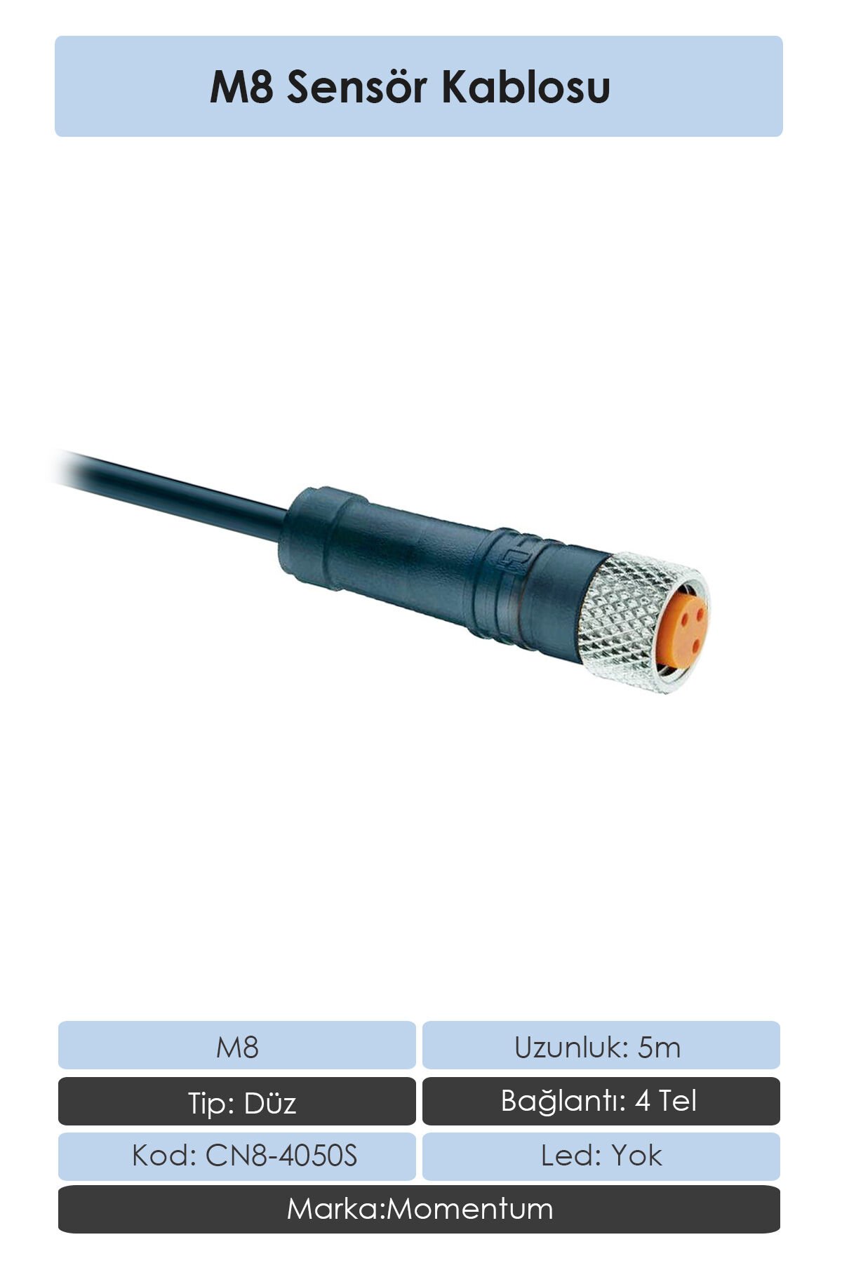 Momentum Sensör Konnektör M8 Düz 5 metre 4 Tel CN8-4050S