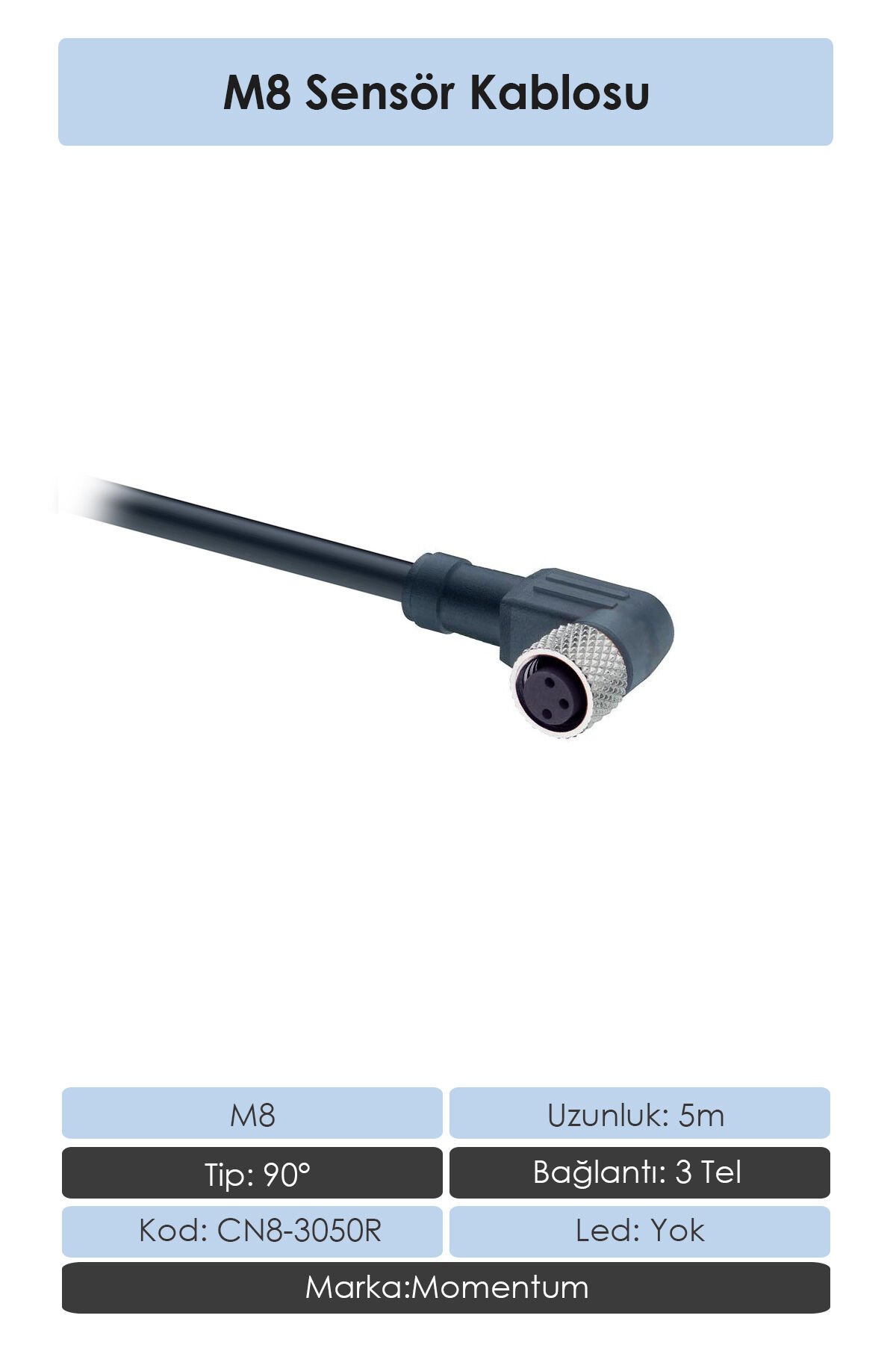 Momentum Sensör Konnektör M8 90d 5 metre 3 Tel CN8-3050R