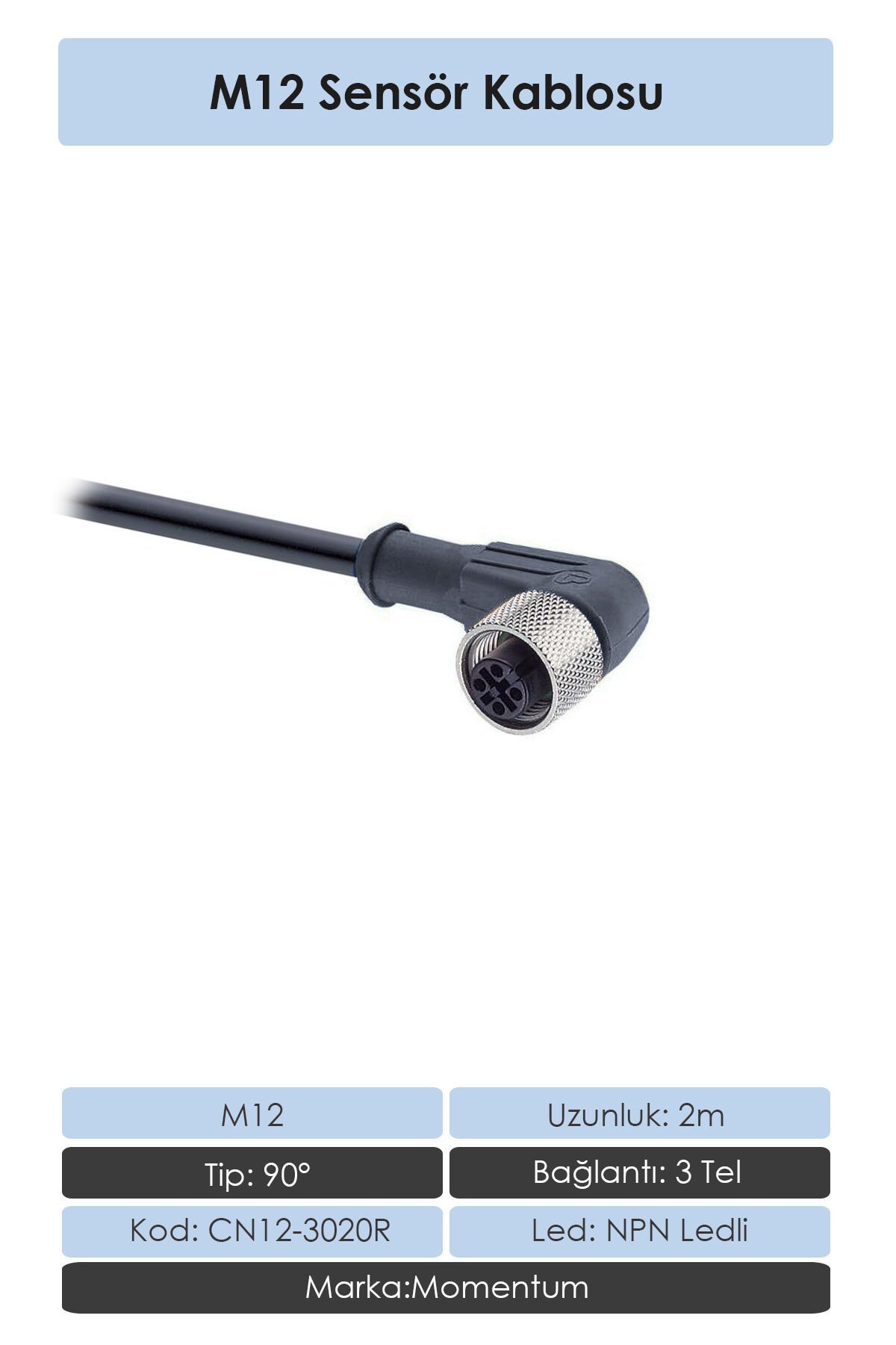 Momentum Sensör Konnektör M12 90d 2 metre 3 Tel CN12-3020R