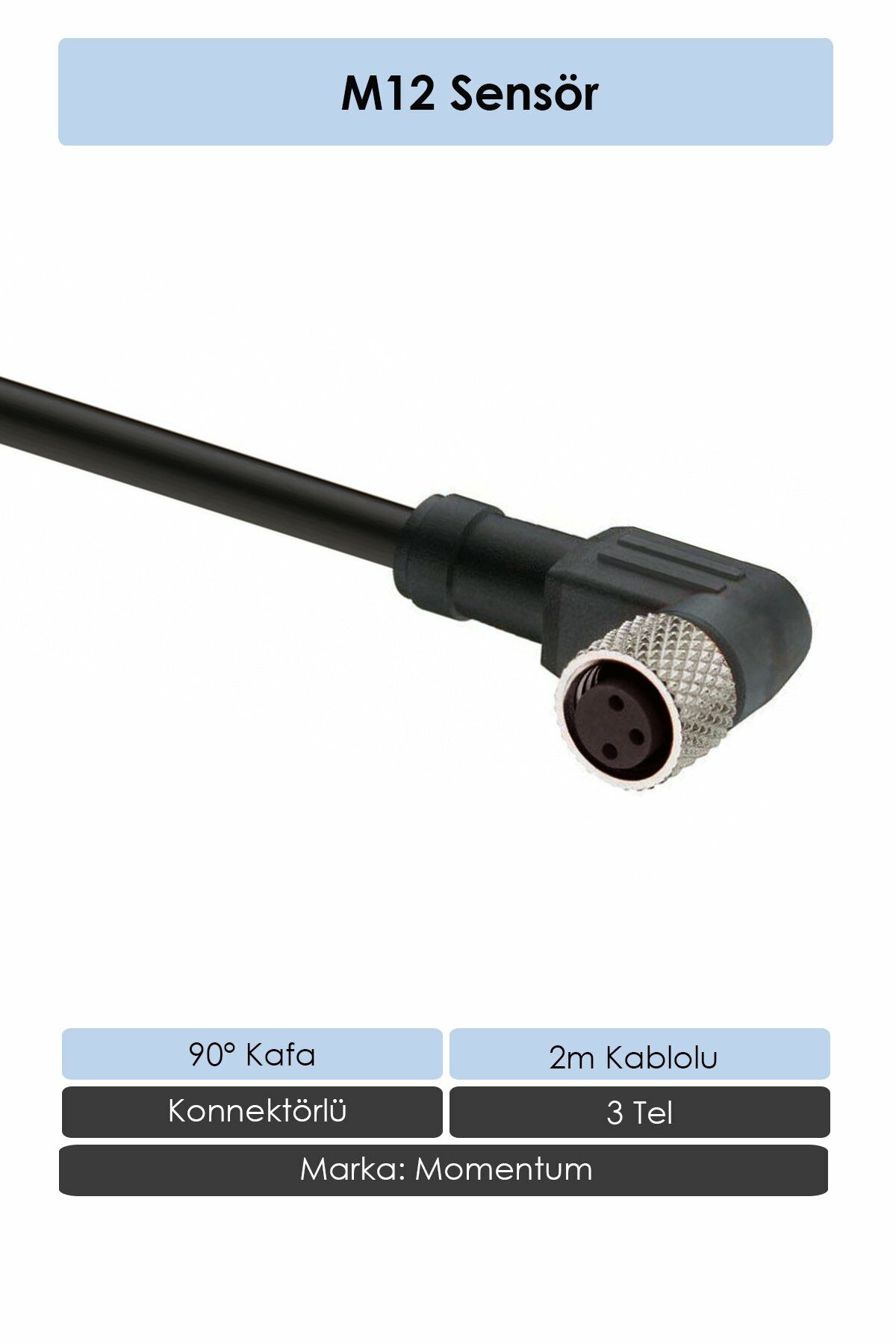 Momentum Sensör Konnektör M12 90d 2 metre 3 Tel CN12-3020R
