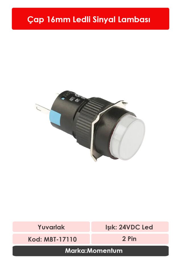 Momentum D16 Sinyal Led 24V Yuvarlak Beyaz MBT-17110