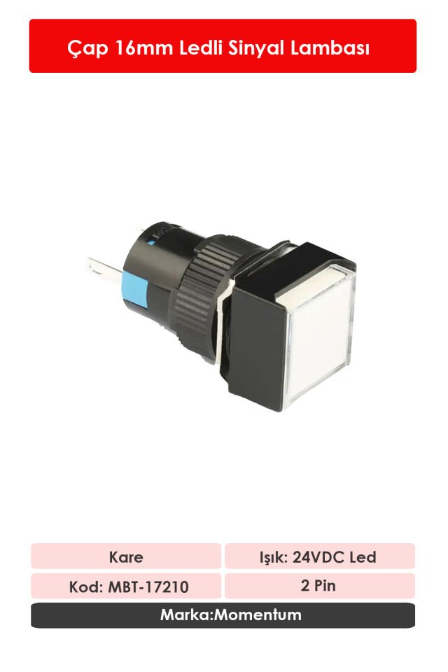 Momentum D16 Sinyal Led 24V Kare Beyaz MBT-17210