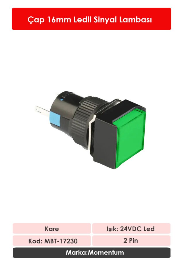 Momentum D16 Sinyal Led 24V Kare Yeşil MBT-17230