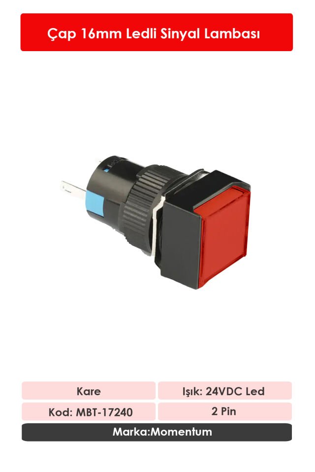 Momentum D16 Sinyal Led 24V Kare Kırmızı MBT-17240