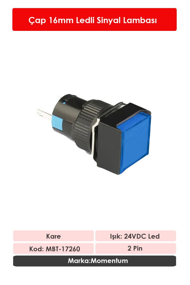 Momentum D16 Sinyal Led 24V Kare Mavi MBT-17260