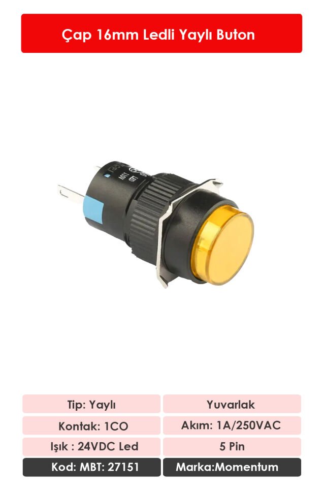 Momentum D16 Işıklı Buton 24V Yaylı 1CO Yuvarlak Sarı MBT-27151