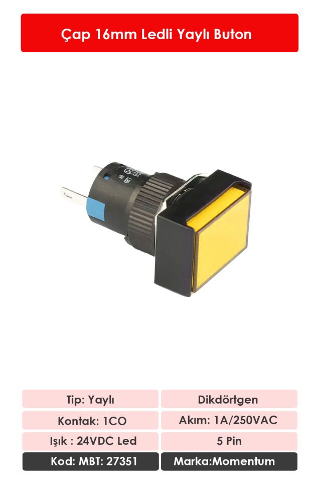 Momentum D16 Işıklı Buton 24V Yaylı 1CO Dörtgen Sarı MBT-27351