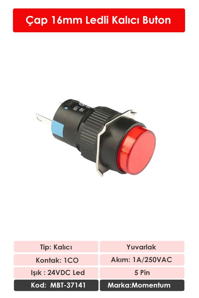 Momentum D16 Işıklı Buton 24VKalıcı 1CO YuvarlakKırmızı MBT-37141