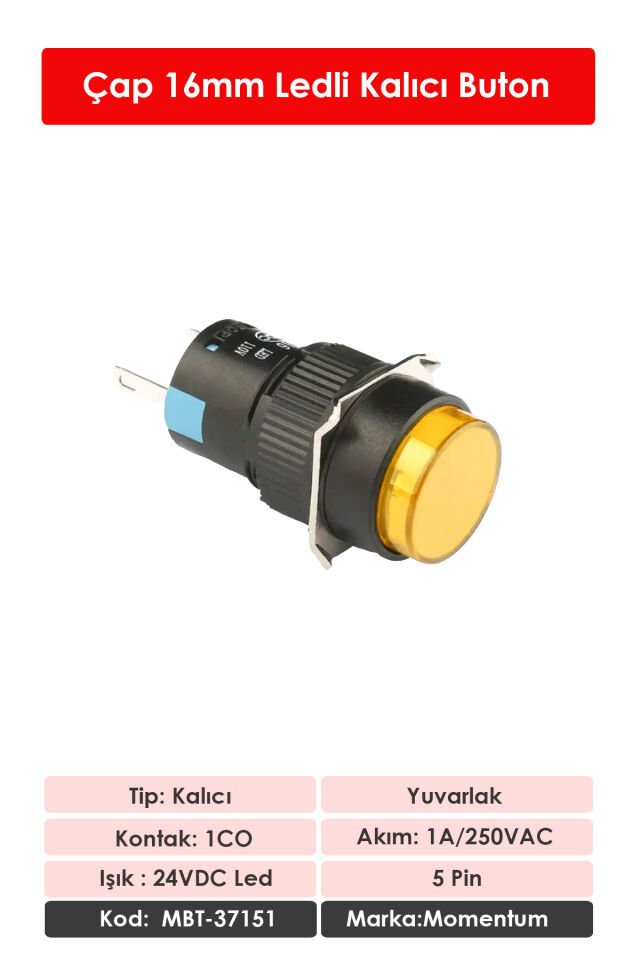 Momentum D16 Işıklı Buton 24V Kalıcı 1CO Yuvarlak Sarı MBT-37151