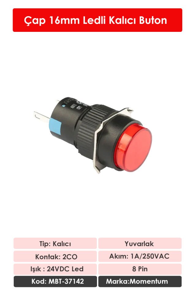 Momentum D16 Işıklı Buton 24VKalıcı 2CO YuvarlakKırmızı MBT-37142