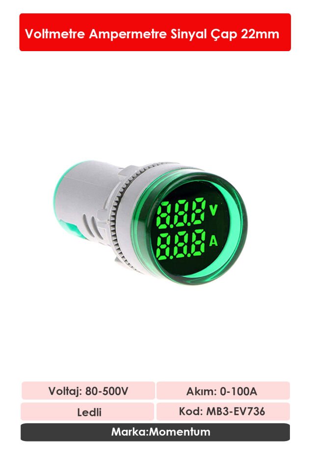 Momentum D22 Sinyal Led Voltmetre Ampermetre 80-500V / 0-100A  Yeşil MB3-EV736