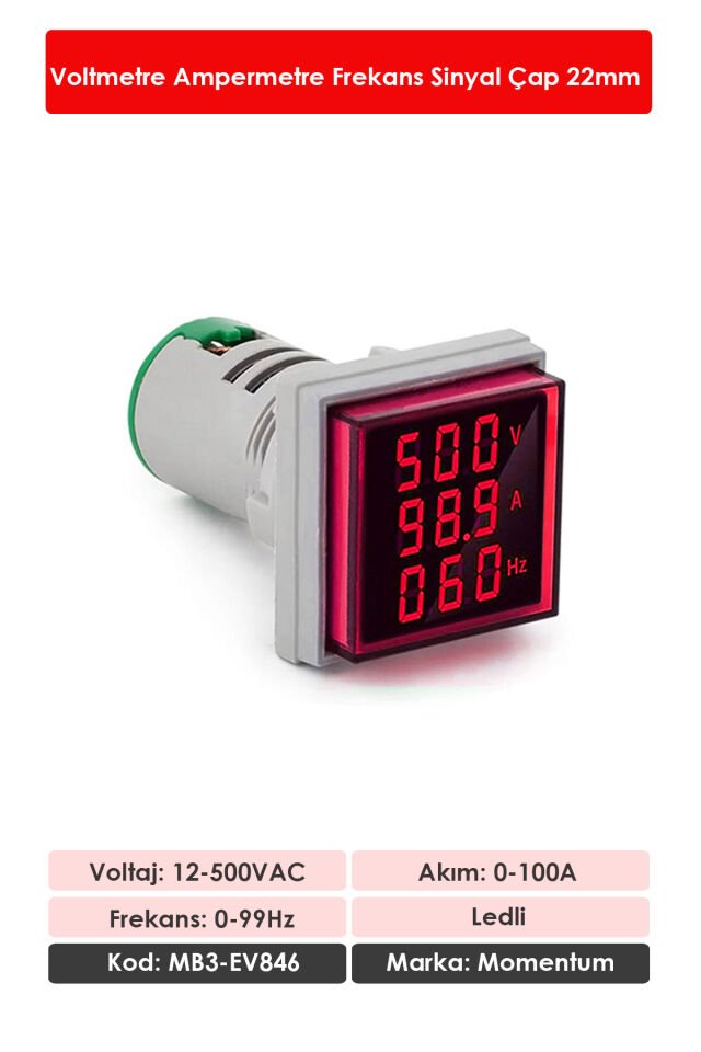 Momentum D22 Sinyal Led Volt/Amper/Frekans Metre 12-500V / 0-100A  /0-99Hz Kırmızı MB3-EV846