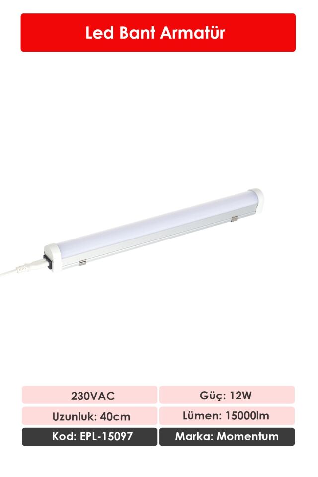 Momentum Lineer Led Armatür T10 7000K 230VAC 12W 40cm EPL-15097